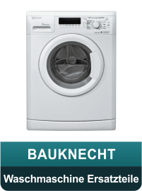 Baucknecht Waschmaschine Ersatzteile und Zubehör